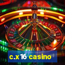 c.x16 casino